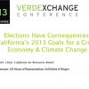 Opening Plenary: Elections Have Consequences: California's 2013 Goals for a Green Economy & Climate Change